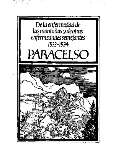 De La Enfermedad De Las Montañas Y Otras Enfermedades Semejantes (1533)