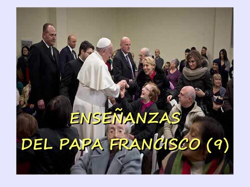 Enseñanzas Del Papa Francisco