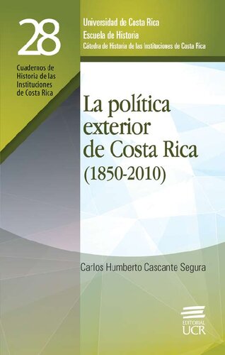 La política exterior de Costa Rica (1850-2010)