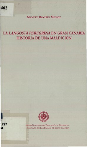 La Langosta Peregrina en Gran Canaria. Historia de una Maldición
