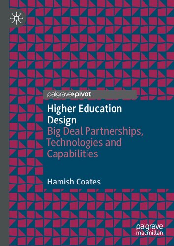 Higher Education Design: Big Deal Partnerships, Technologies and Capabilities