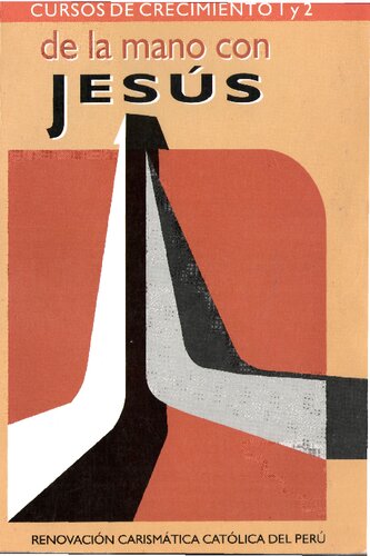 De La Mano Con Jesus (Cursos De Crecimiento 1 y 2)