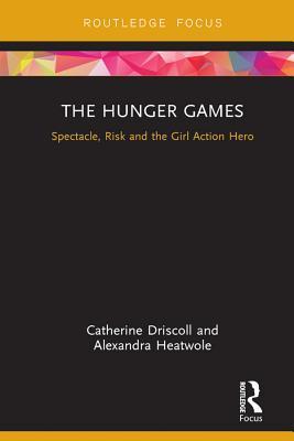 The Hunger Games: Spectacle, Risk and the Girl Action Hero