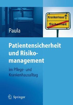 Patientensicherheit und Risikomanagement in der Pflege: für Stationsleitungen und PDL