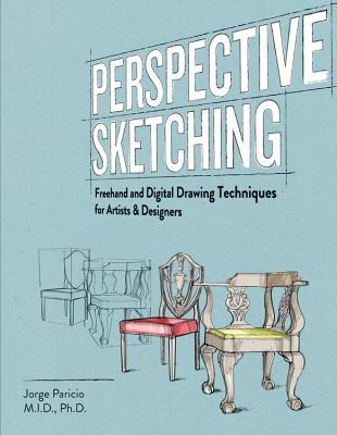 Perspective sketching freehand and digital drawing techniques for artists & designers