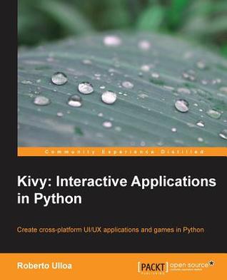 Kivy: Interactive Applications in Python