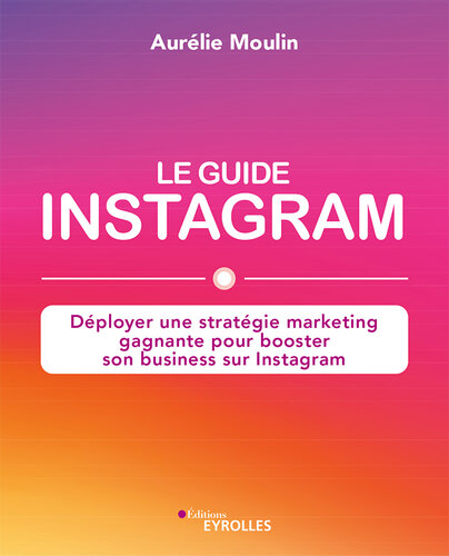 Le guide Instagram