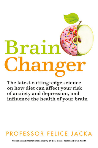 Brain Changer: The Good Mental Health Diet
