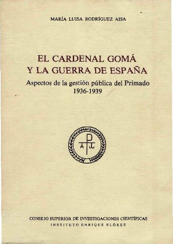 El Cardenal Goma Y La Guerra De España