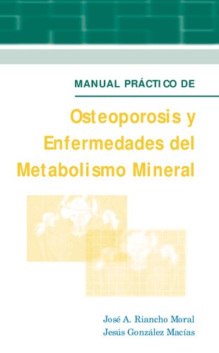Manual Practico De Osteoporosis Y Enfermedades Del Metabolismo Mineral