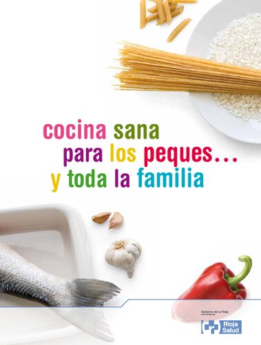 Cocina Sana Para Los Peques Y Toda La Familia