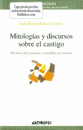 Mitologias Y Discursos Sobre El Castigo (335pag)