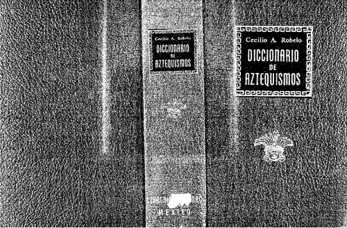 Diccionario De Aztequismos