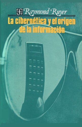 La Cibernetica Y El Origen De La Informacion