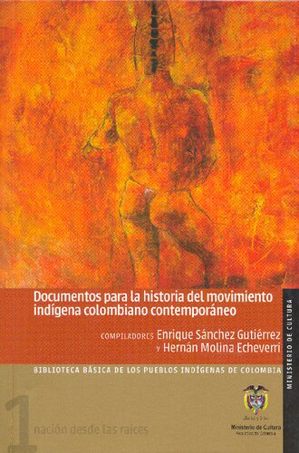 Documentos Para La Historia Del Movimiento Indigena Colombiano