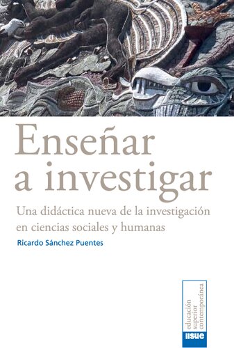 Enseñar a investigar: Una didáctica nueva de la investigación en ciencias sociales y humanas