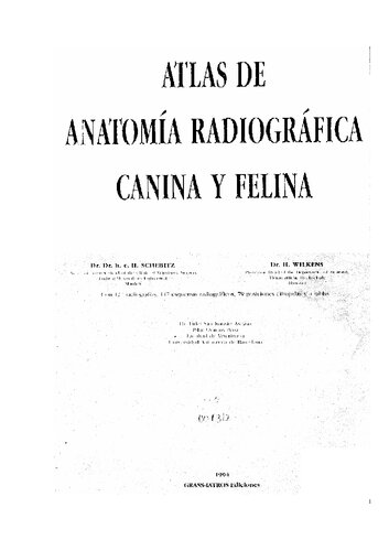 [Medicina Veterinaria] ATLAS DE ANATOMIA RADIOGRAFICA CANINA Y FELINA - SCHEBITZ Y WILLKENS
