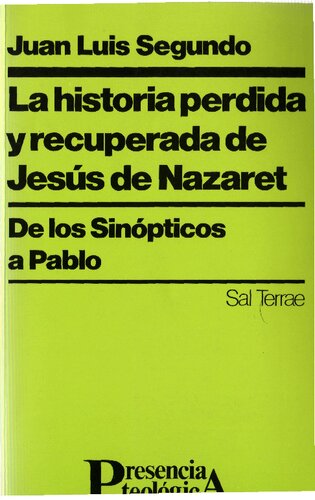 La Historia Perdida Y Recuperada De Jesus De Nazaret