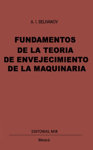 Fundamentos De La Teoria De Envajecimiento De La Maquinaria