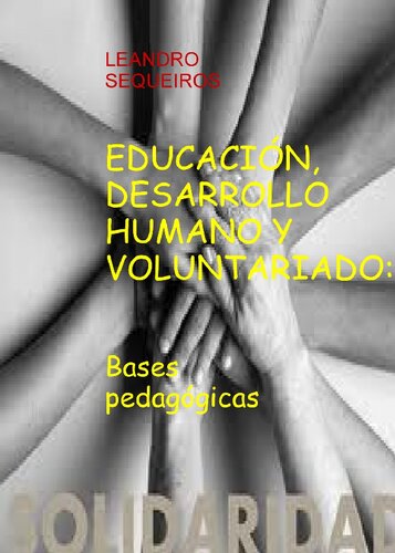 Educacion Desarrollo Humano Y Voluntariado(Bases Pedagogicas)
