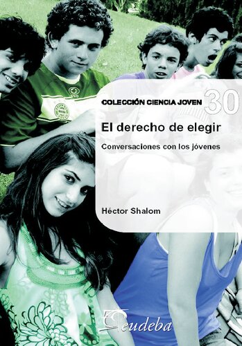 El derecho de elegir, conversaciones con los jóvenes