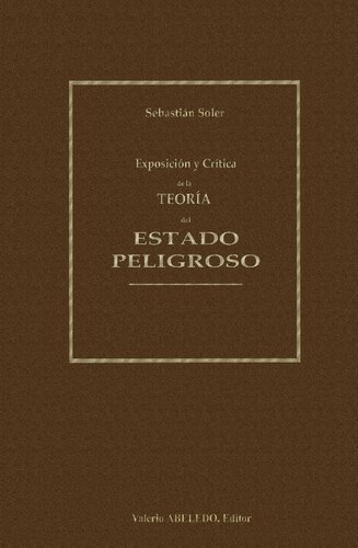 Exposicion Y Critica De La Teoria Del Estado Peligroso