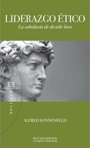 Liderazgo Etico, la Sabiduria De Decidir Bien