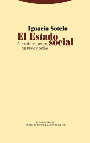 El Estado social: antecedentes, origen, desarrollo y declive