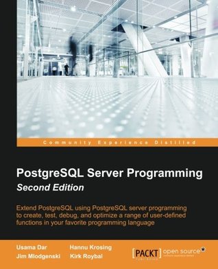 PostgreSQL Server Programming - Second Edition