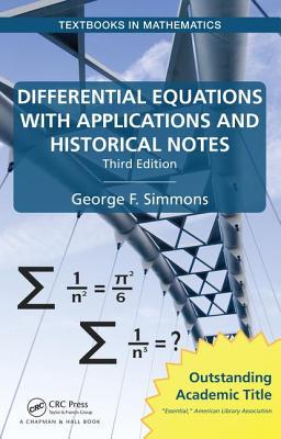 Differential Equations with Applications and Historical Notes, Third Edition