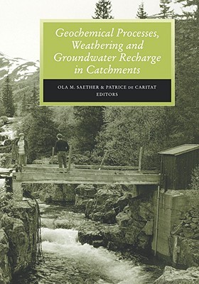 Geochemical processes, weathering and groundwater recharge in catchments