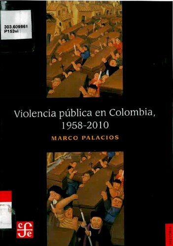 Violencia pública en Colombia, 1958-2010