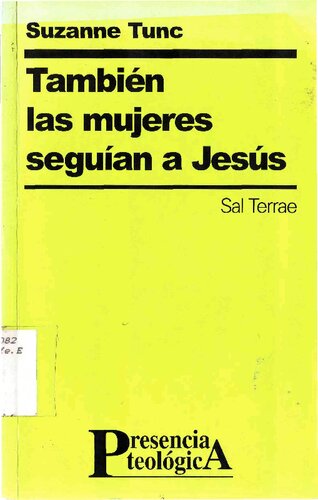 Tambien Las Mujeres Seguian A Jesus