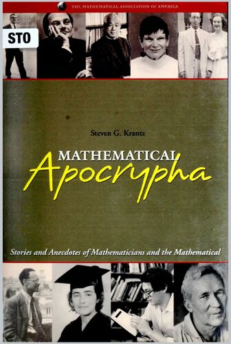 Mathematical Apocrypha: Stories and Anecdotes of Mathematicians and the Mathematical