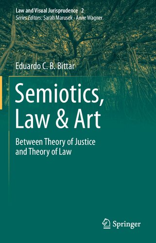 Semiotics, Law & Art: Between Theory of Justice and Theory of Law