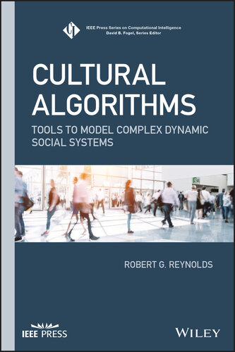 Cultural Algorithms: Tools to Model Complex Dynamic Social Systems