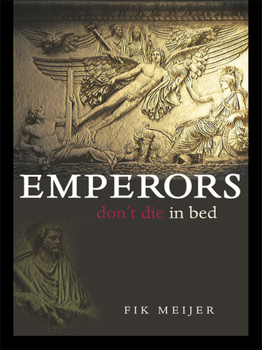 Emperors Don’t Die in Bed