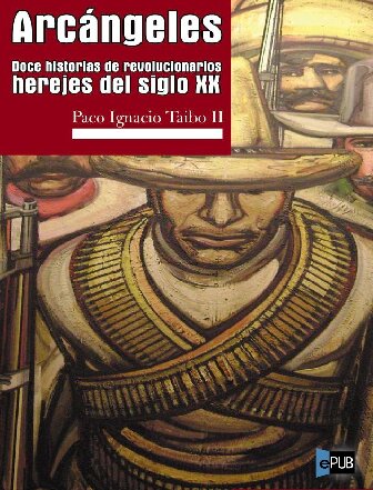 Arcangeles Doce Historias De Revolucion