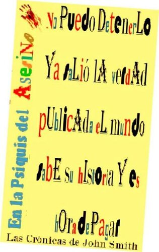 En la Psiquis del Asesino: Las Crónicas de John Smith (Spanish Edition)