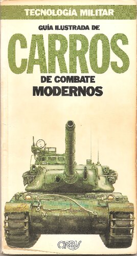 Guia Ilustrada De Carros De Combate Modernos