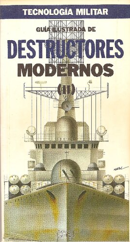 Guia Ilustrada De Destructores Modernos