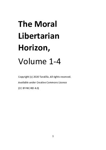 The Moral Libertarian Horizon, Volume 1-4