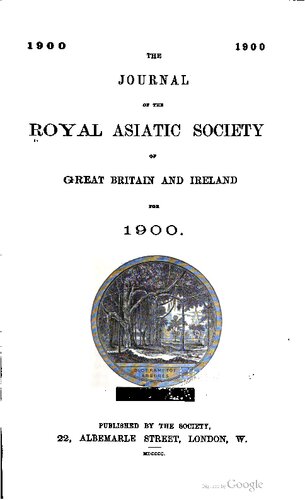 The Journal of the Royal Asiatic Society of Great Britain and Ireland for 1900