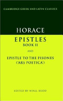Horace: Epistles book II and Epistle to the Pisones (Ars poetica)