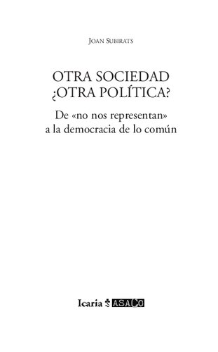 Otra sociedad, ¿otra política? Del 