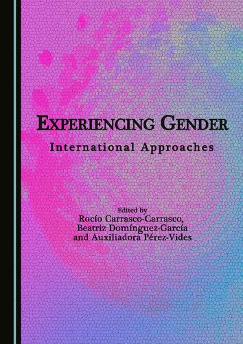 Experiencing Gender: International Approaches