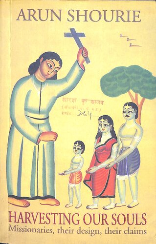 Harvesting Our Souls - Missionaries, Their Design, Their Claims