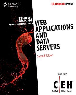 Ethical hacking and countermeasures. Book 3, Web applications and data servers