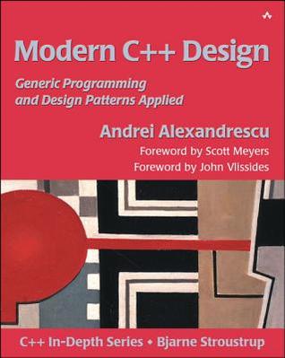 Modern C++ design: generic programming and design patterns applied