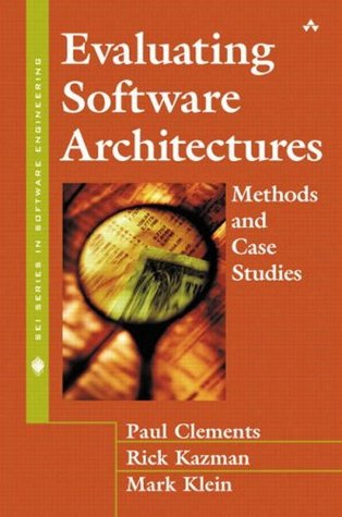 Evaluating software architectures: methods and case studies